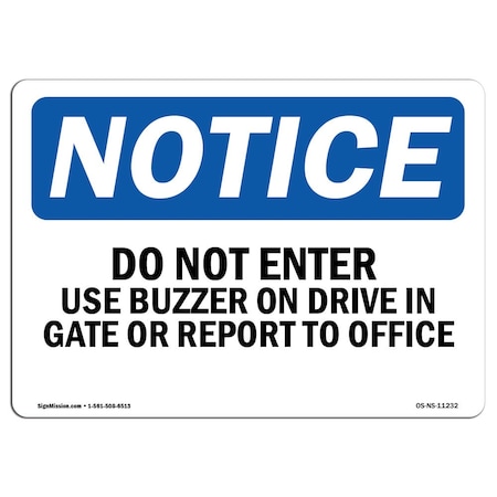 Signmission OSHA Notice Sign, 3.5" Height, 5" Width, Do Not Enter Use Buzzer On Drive In Gate Sign, Landscape OS-NS-D-35-L-11232
